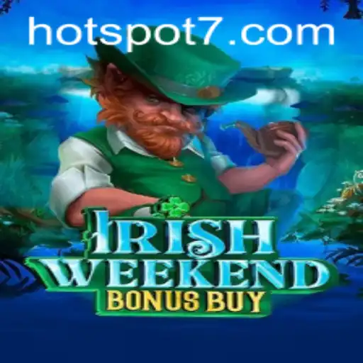 Exploring IrishWeekendBonusBuy: The Thrilling New Game HOTSPOT