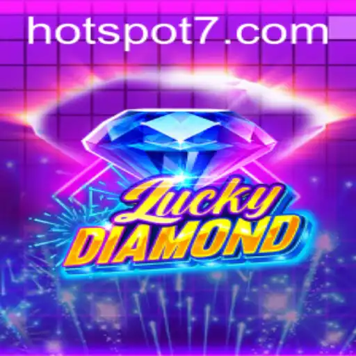 Unveiling LuckyDiamond: The HOTSPOT of Modern Gaming