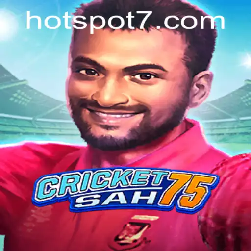 CricketSah75: A Thrilling New Spin on Cricket Featuring HOTSPOT