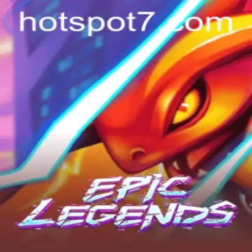 EpicLegends: A Dive into the HOTSPOT of Modern Gaming