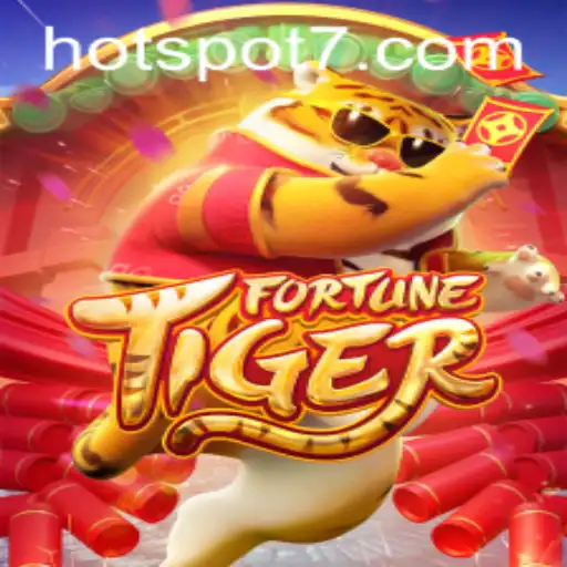 Discover the Thrilling World of FortuneTiger and Its HOTSPOT Mechanism