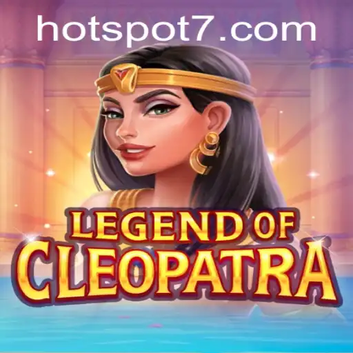 Unleashing the Marvels of LegendOfCleopatra: Insights into Gaming Strategies and the HOTSPOT Feature