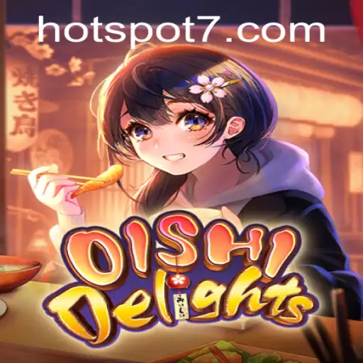 Explore the Culinary Adventure: OishiDelights and the Exciting HOTSPOT Feature