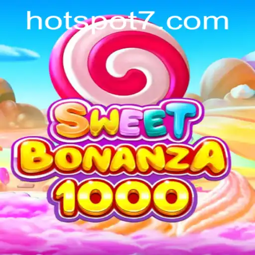 SweetBonanza1000: Unleashing a HOTSPOT of Fun and Strategy